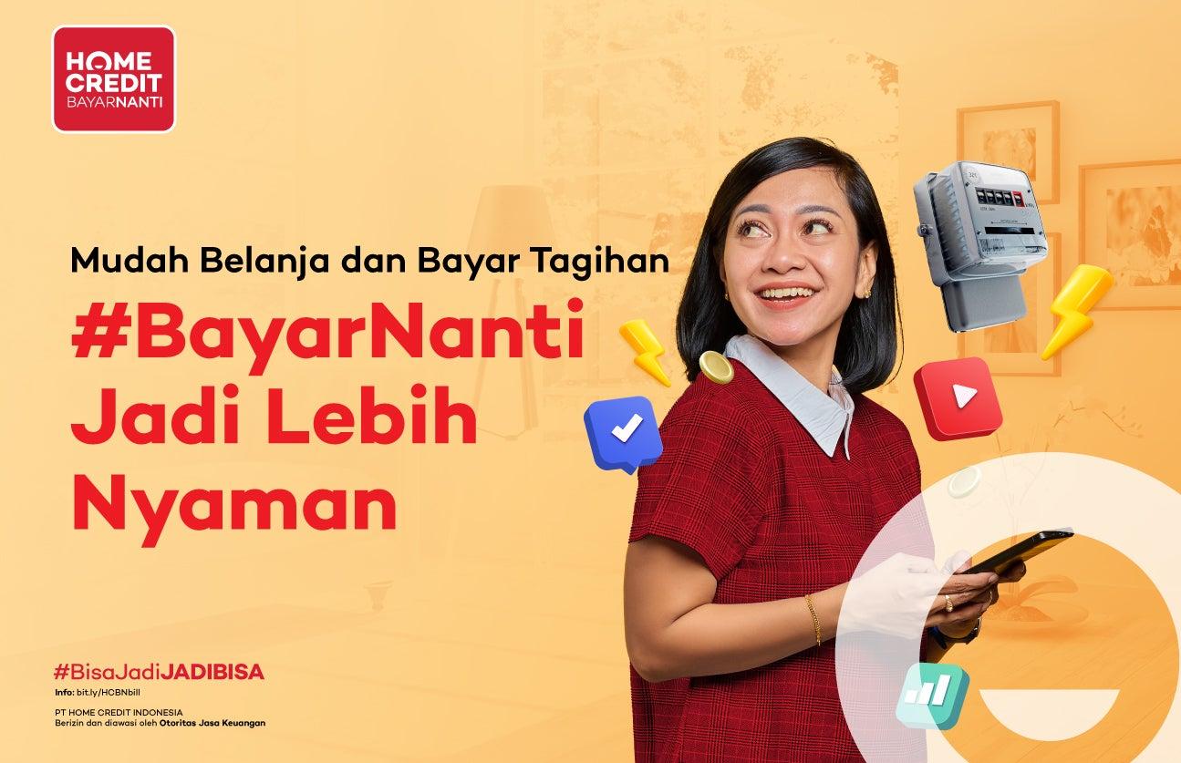 Gunakan Home Credit BayarNanti Bisa penuhi kebutuhanmu