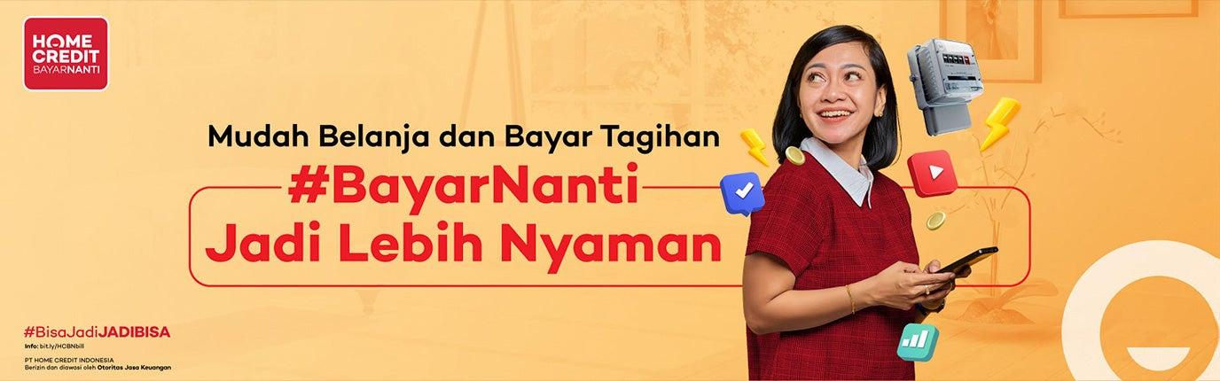 Gunakan Home Credit BayarNanti Bisa penuhi kebutuhanmu