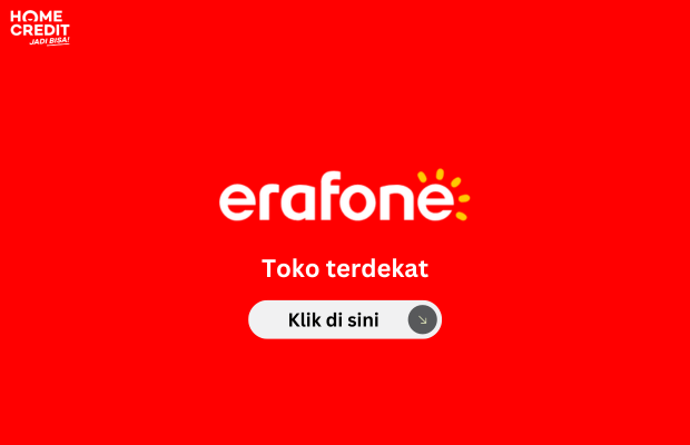 Beli Smartphone di Erafone dengan Cicilan Home Credit